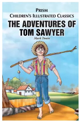 The Adventures of Tom Sawyer Children's Illustrated Classics